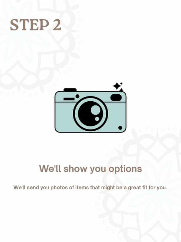 Step 2 · We will show you options
